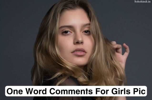 One Word Comments For Girls